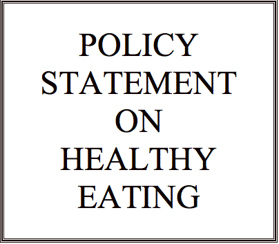 Text Box: POLICY STATEMENTONHEALTHYEATING